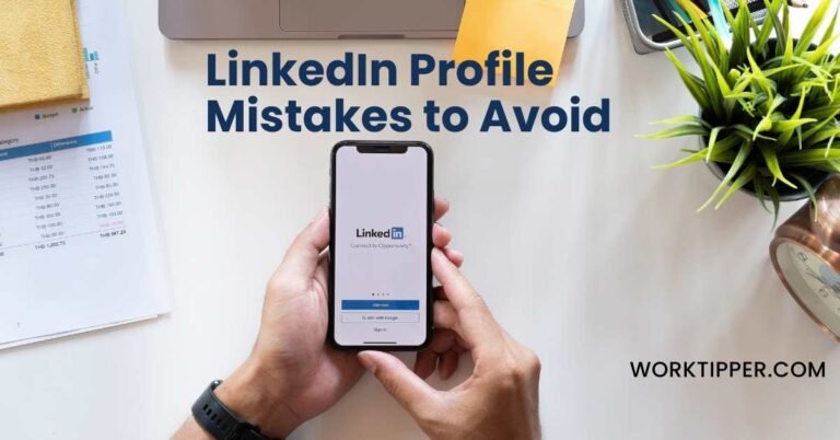 LinkedIn Profile Mistakes to Avoid