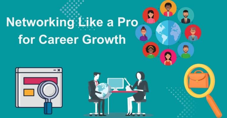 Networking like a Pro for Career Growth