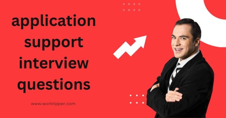 Top 20 Application Support Interview Questions and Answers